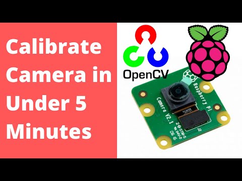 Calibrate a Camera In Under 5 Minutes (2020)