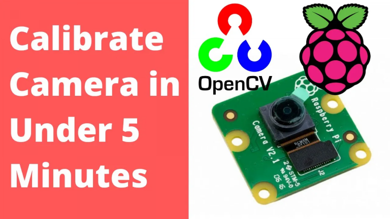 Calibrate Camera for OpenCV Applications